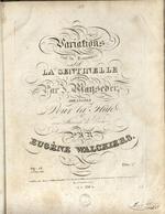 Variations sur la Romance La Sentinelle composés par J. Mayseder Arrangées pour la Flûte avec accompt. de Piano par Eugène Walckiers, op. 18